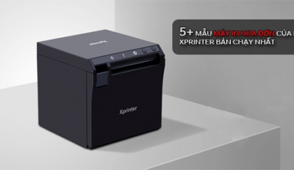 5 + Mẫu máy in hóa đơn của hãng Xprinter bán chạy nhất hiện nay